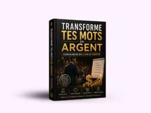 Transforme tes Mots en Argent : Le Guide Africain pour Convaincre en 5 min et Vendre