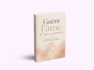 Guérir l’âme d’une femme