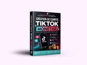 Création compte Tiktok Monétisé