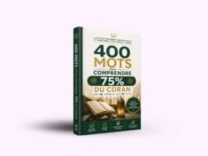 Les 400 Mots pour comprendre 75% du Coran