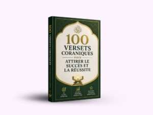 100 Versets coraniques pour attirer l’argent et la réussite