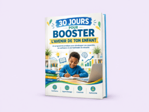 30 jours pour booster l’avenir de ton enfant